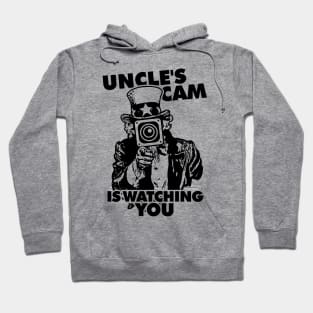 Uncle's Cam is Watching You Hoodie